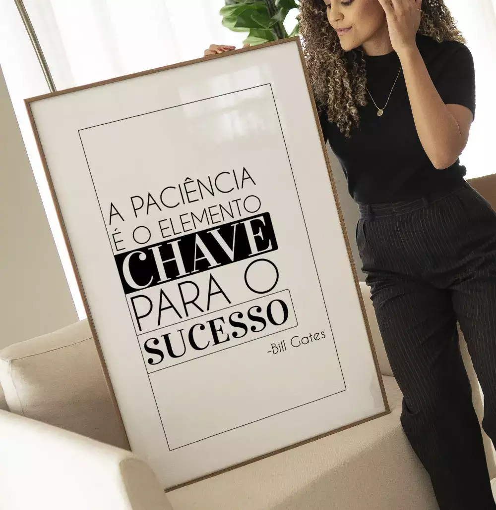 Quadro Decorativo Paciência é O Elemento Chave Para o Sucesso