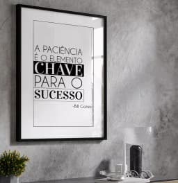 Quadro Decorativo Paciência é O Elemento Chave Para o Sucesso